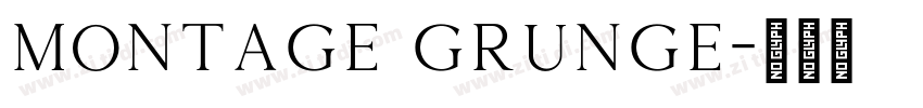 Montage Grunge字体转换